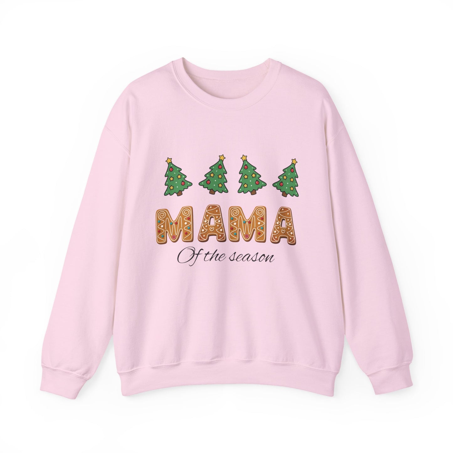 Mama of the Season Sweatshirt — Christmas Tree Gingerbread Holiday Crewneck