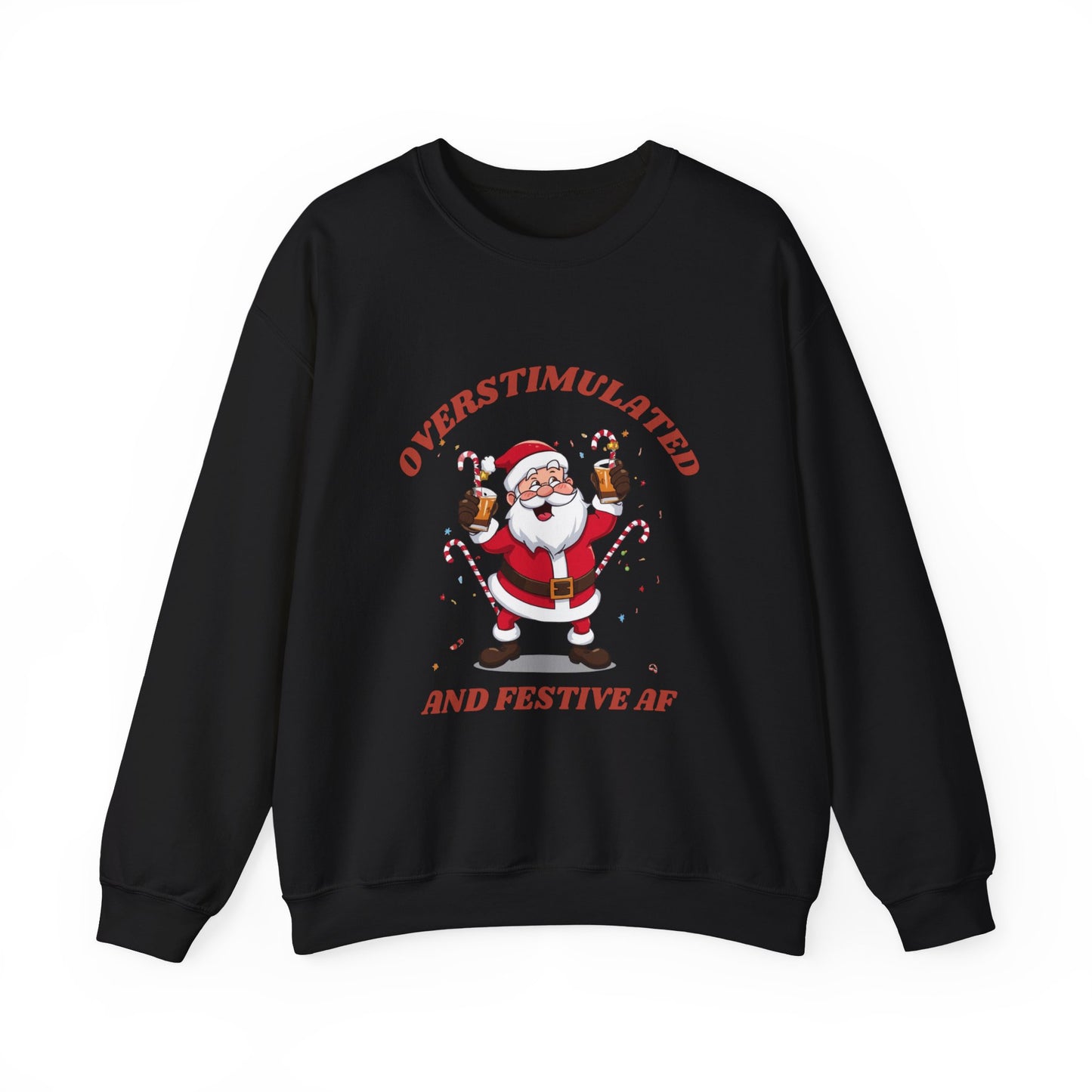 Christmas Sweatshirt - "Overstimulated and Festive AF" Santa Crewneck